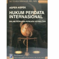 Aspek-Aspek Hukum Perdata Internasional Dalam Perkara-Perkara Kepailitan