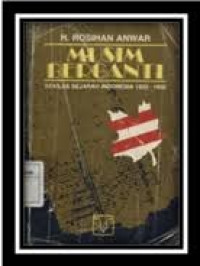 Musim Berganti  Sekilas Sejarah Indonesia 1925 -1950