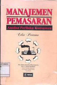 Manajemen Pemasaran Analisa Perilaku Konsumen