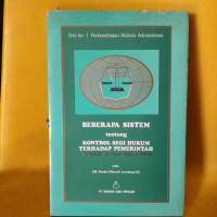 Beberapa Sistem tentang Kontrol Segi Hukum terhadap Pemerintahan (Lengkap dengan RUU - PTUN)