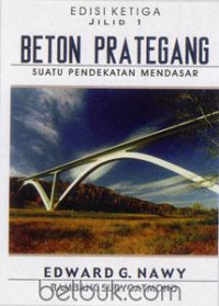 Beton Prategang : Suatu Pendekatan Mendasar