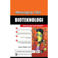 Menyingkap Tabir Bioteknologi  Panduan Belajar Mandiri