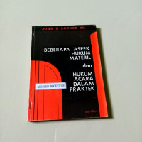 Beberapa Aspek Hukum Materiil dan Hukum Acara dalam Praktek