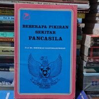 Beberapa Pikiran Sekitar Pancasila