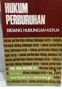 Hukum Perburuhan: Bidang Hubungan Kerja