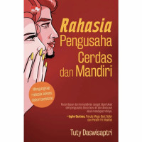 Rahasia Pengusaha Cerdas dan Mandiri