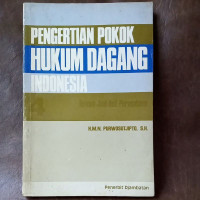 Pengertian Pokok Hukum Dagang Indonesia 1