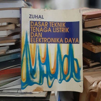 Dasar Teknik Tenaga Listrik dan Elektronika Daya