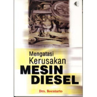 Megatasi Kerusakan Mesin Diesel