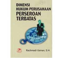 Dimensi Hukum Perusahaan Perseroan Terbatas