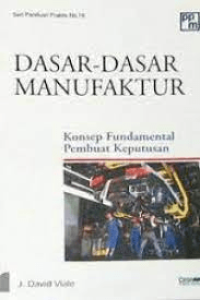 Dasar-Dasar Manufaktur