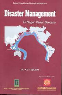 Disaster Management; di Negeri Rawan Bencana