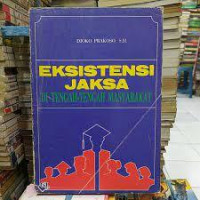 Eksistensi Jaksa Di Tengah-Tengah Masyarakat