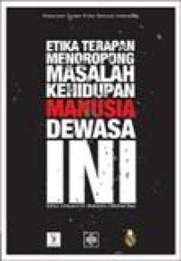 Etika Terapan Meneropong Masalah Kehidupan Manusia Dewasa Ini