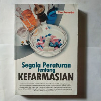 Segala Peraturan Tentang Kefarmasian