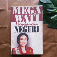 Megawati Menbangun Negeri