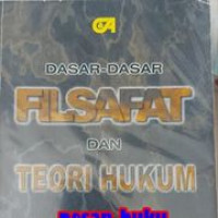 Dasar-Dasar Filsafat dan Teori Hukum