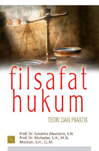 Filsafat Hukum Teori dan Praktik