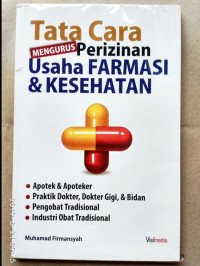 Tata Cara Mengurus Perizinan Usaha Farmasi & Kesehatan