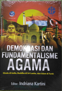 Demokrasi dan Fundamentalisme Agama: Hindu di Inida, Budha di Sri Lanka, dan Islam di Turki