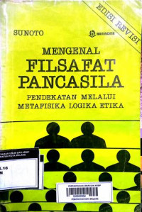 Filsafat Pancasila: Pendekatan Melalui Metafisika Logika Etika