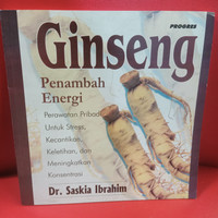 Ginseng Penambah Energi : Perawatan Pribadi Untuk Stress, Keletihan, Dan Meningkatkan Konsentrasi