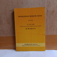 Penelitian Hukum Adat  Tentang TANAH Di Wilayah Hukum Pengadilan Tinggi  SURABAYA