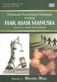 Peraturan Perundang-Undangan Tentang Hak Asasi Manusia