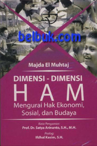 Dimensi-Dimensi HAM Mengurai Hak Ekonomi, Sosial, dan Budaya