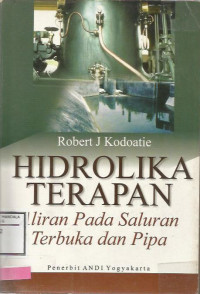 Hidrolika Terapan Aliran Pada Saluran Terbuka dan Pipa