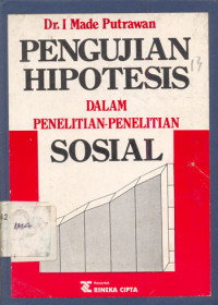 Pengujian Hipotesis Dalam Penelitian -Penelitian Sosial