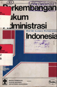 Perkembangan Hukum Administrasi Indonesia