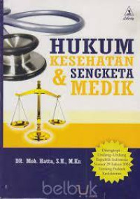 Hukum Kesehatan & Sengketa Medik