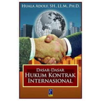 Dasar-Dasar Hukum Kontrak Internasional