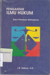 Pengantar Ilmu Hukum: Buku Panduan Mahasiswa