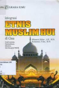 Integrasi Etnis Muslim HUI Di Cina