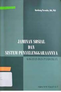 Jaminan Sosial Dan Sistem Penyelenggaraanya