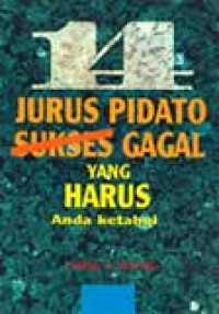 Jurus Pidato Sukses Gagal Yang harus Anda Ketahui