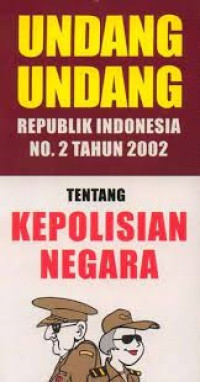 Undang-Undang Kepolisian Negara RI