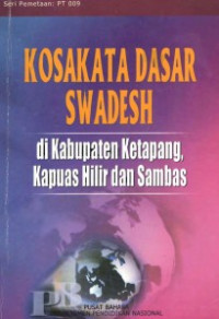 Kosakata Dasar Swedesh di Kabupaten Ketapang,Kapuas Hilir dan Sambas