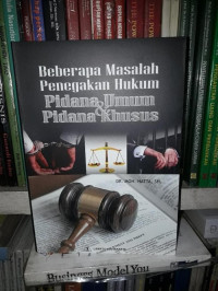 Beberapa Masalah Penegakan HK Pidana Umum  &  Pidana Khusus