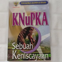 KNuPKA, Sebuah Keniscayaan