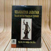 Kejahatan Jabatan Dalam Sistem Peradilan Terpadu