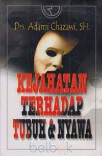 Kejahatan Terhadap Tubuh & Nyawa