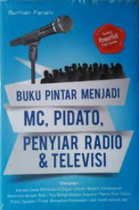 Buku Pintar Menjadi MC,PIDATO, Penyiar Radio & Televisi