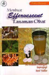 Membuat Effervescent Tanaman Obat