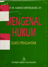 Mengenal Hukum Suatu Pengantar