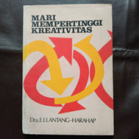 Mari Mempertinggi Kreativitas