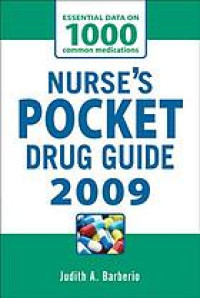 NURSE’S POCKET DRUG GUIDE 2009