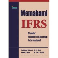 Memahami IFRS : Standar Pelaporan Keuangan Internasional